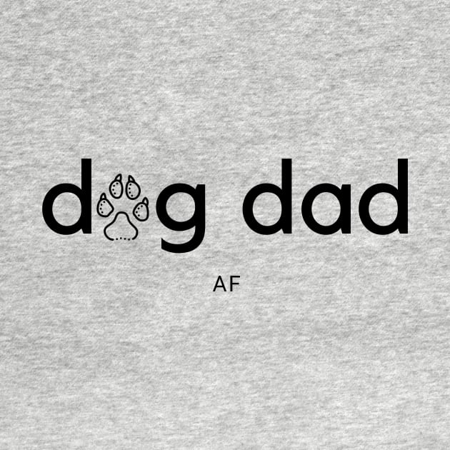 Dog Dad AF by DoggoLove